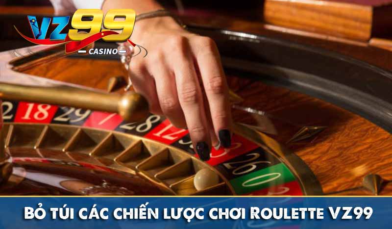 Roulette VZ99: Trò chơi cò quay hấp dẫn thưởng lớn tại Vz99 9 bỏ túi các chiến lược chơi roulette vz99